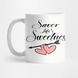 Savor Life's Sweetness Mug